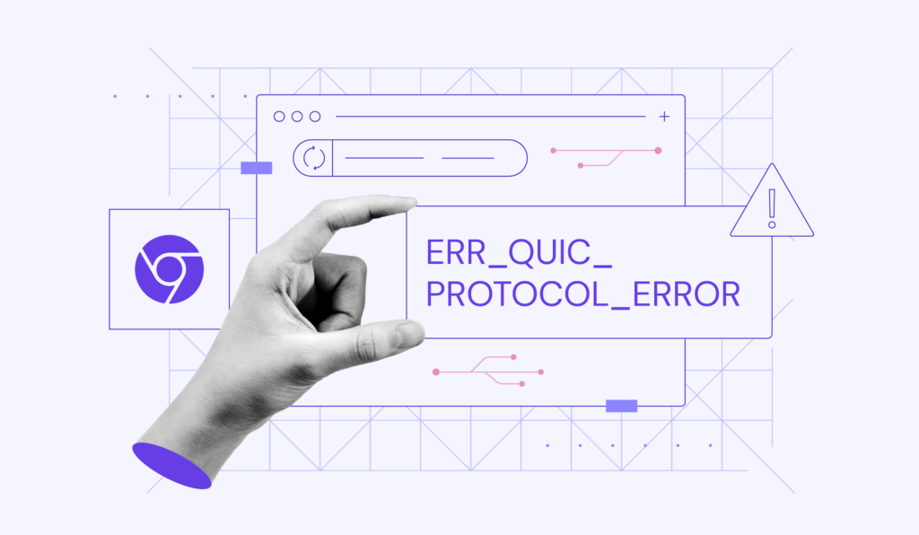 Cómo solucionar ERR_QUIC_PROTOCOL_ERROR en Google Chrome